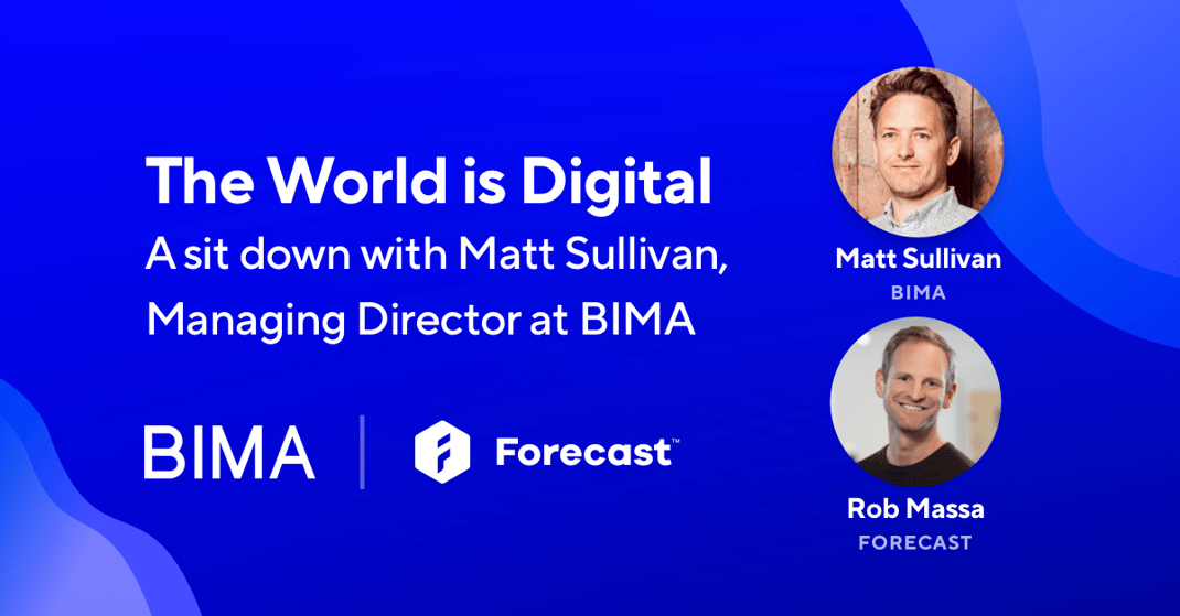 Managing Director of BIMA Matt Sullivan joined Forecast CRO Rob Massa to discuss trends in the world of digital agencies.